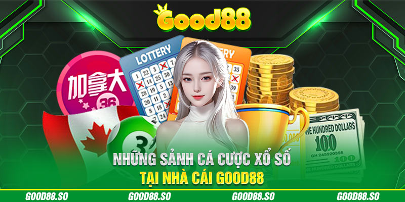 Những sảnh cá cược xổ số tại nhà cái Good88