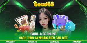 Đánh Lô Đề Online: Cách Thức và Những Điều Cần Biết