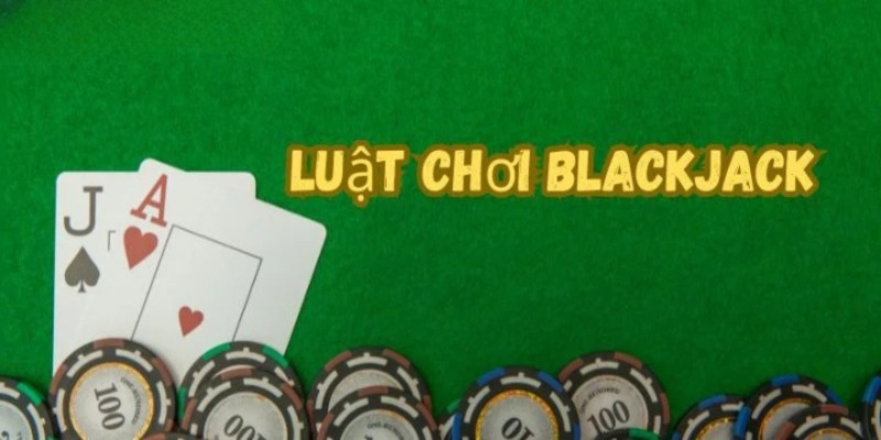 Luật chơi Blackjack tại sân chơi GOOD88